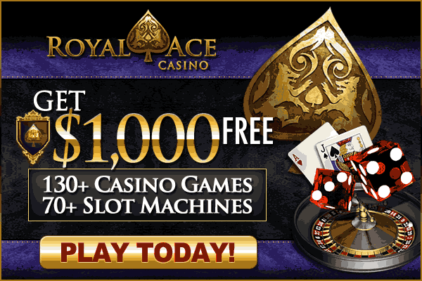 Generic $1,000 Free - Royal Ace Casino" alt="Generic $1,000 Free - Royal Ace Casino